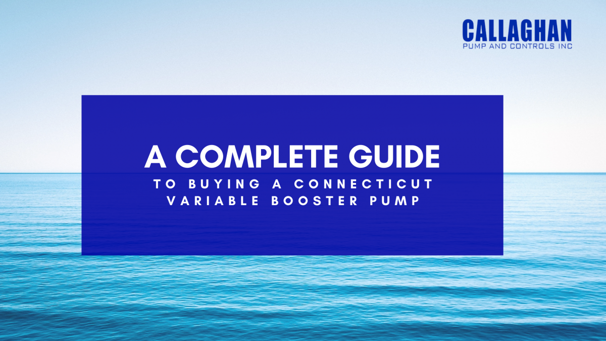 Buying a Connecticut Variable Booster Pump: A Complete Guide