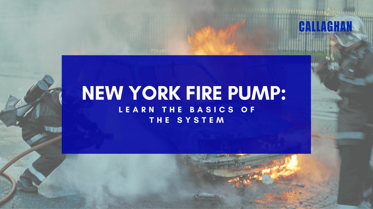 New York Fire Pump: Learn the Basics of the System