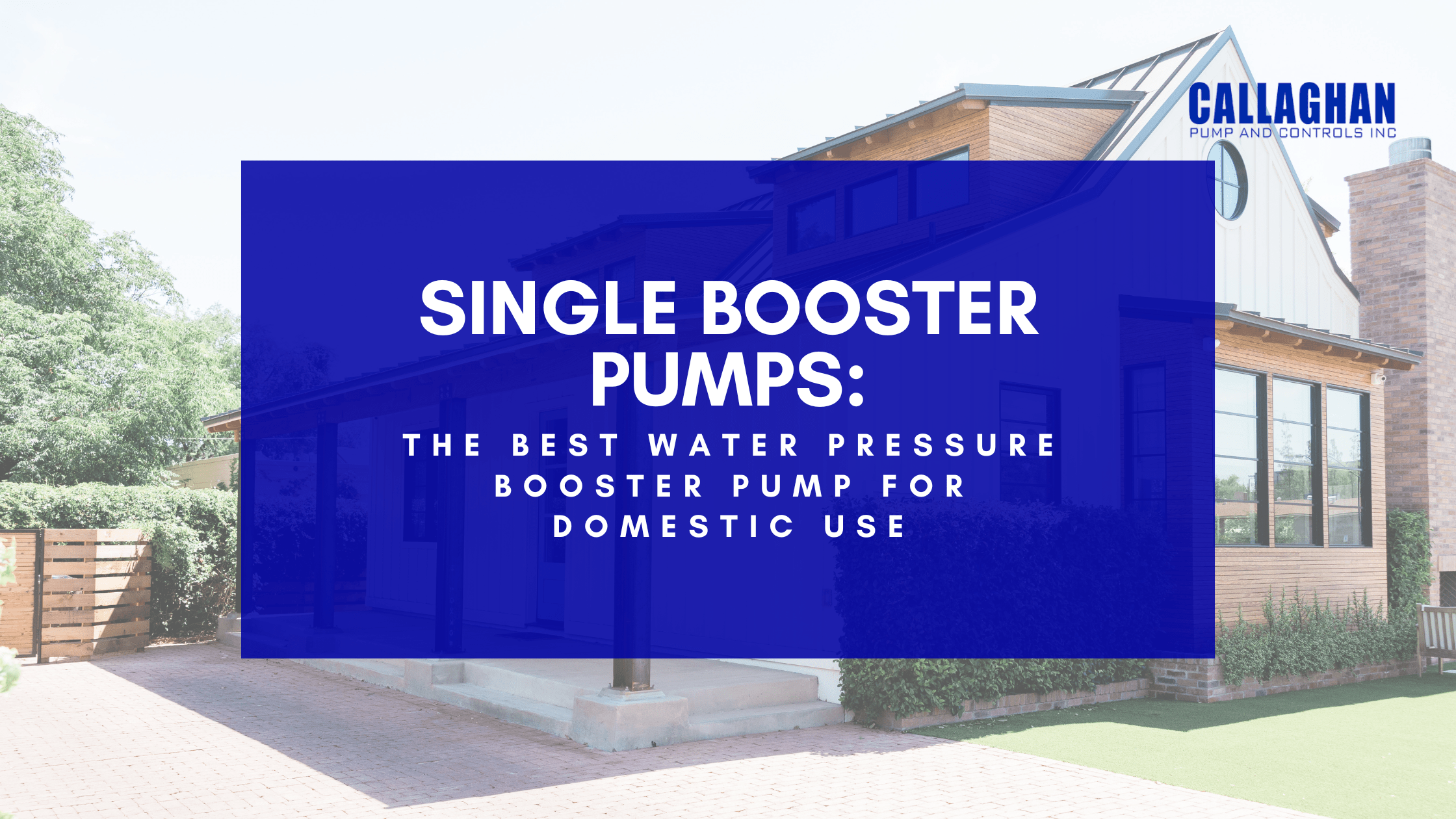 Single Booster Pumps: The Best Water Pressure Booster Pump for Domestic Use