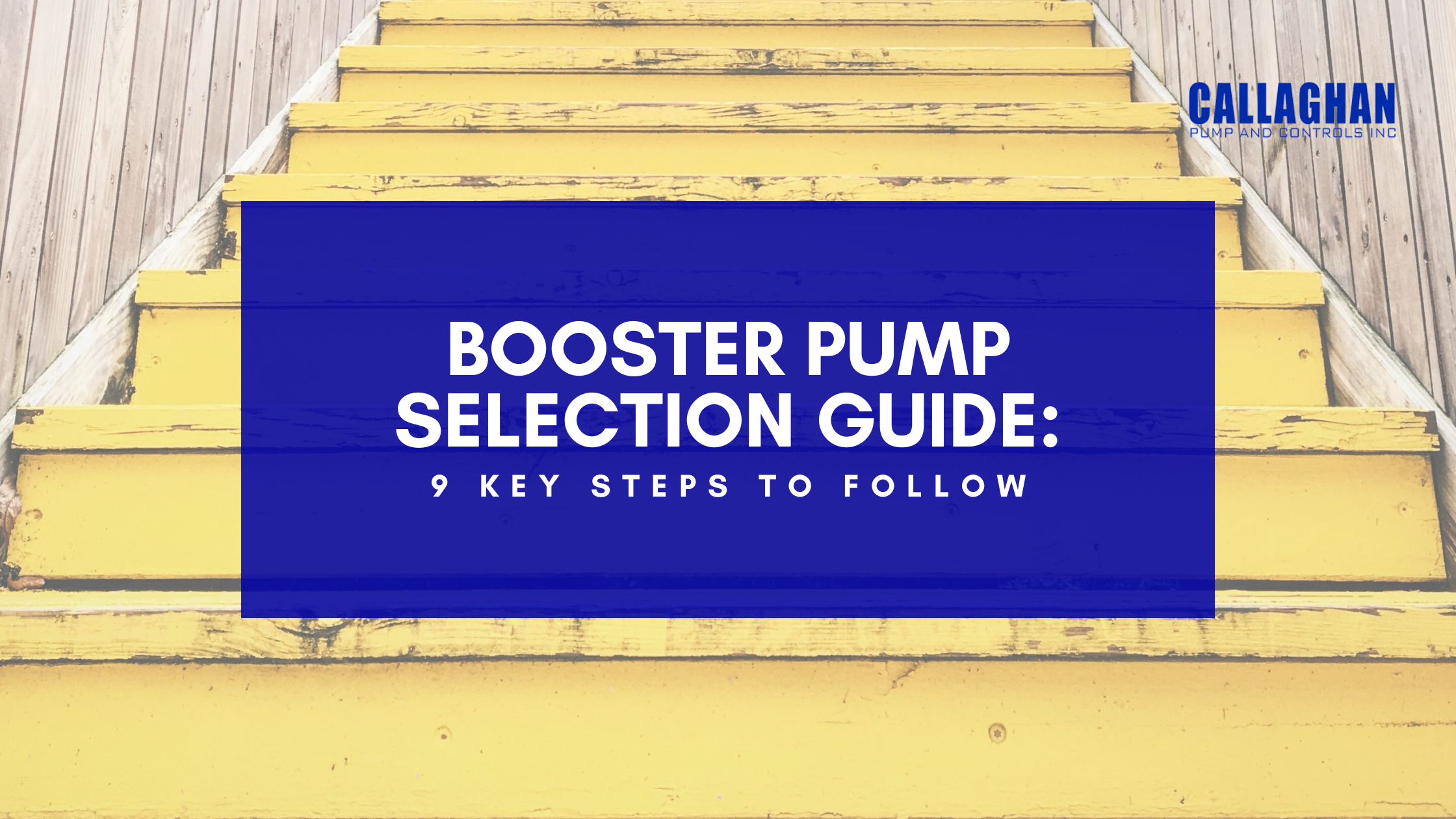 Booster Pump Selection Guide: 9 Key Steps to Follow