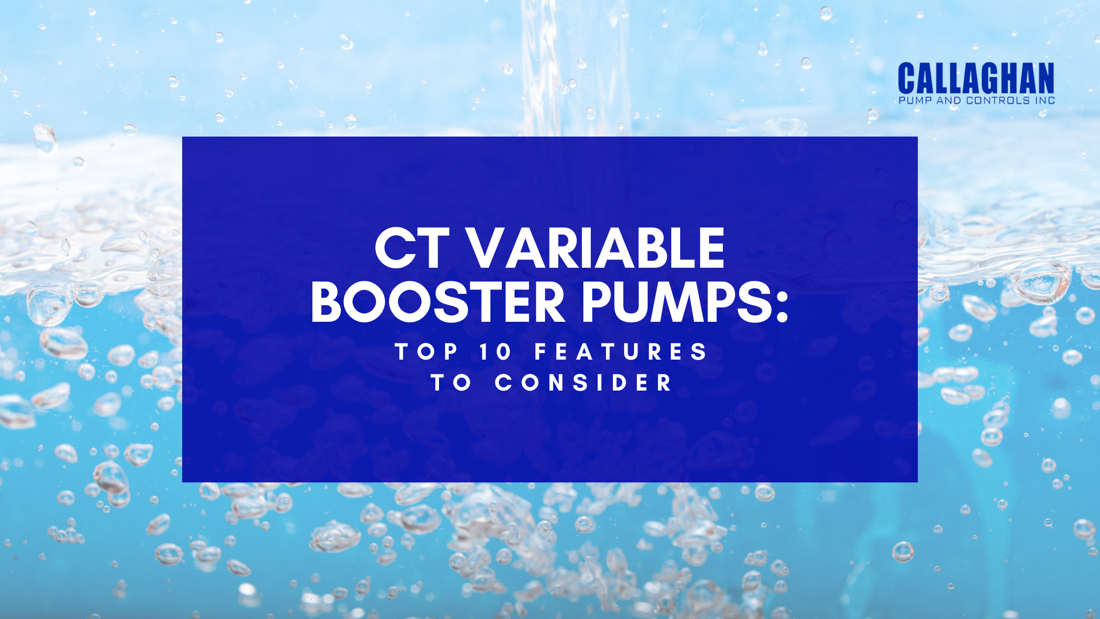 CT Variable Booster Pumps: Top 10 Features to Consider