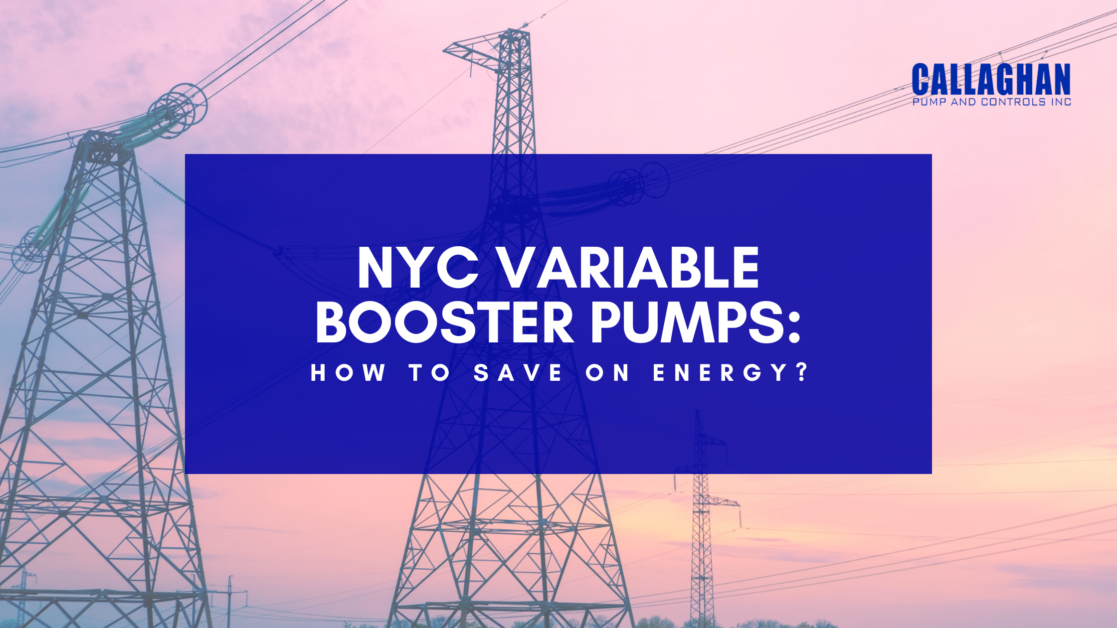 NYC Variable Booster Pumps: How to Save on Energy?